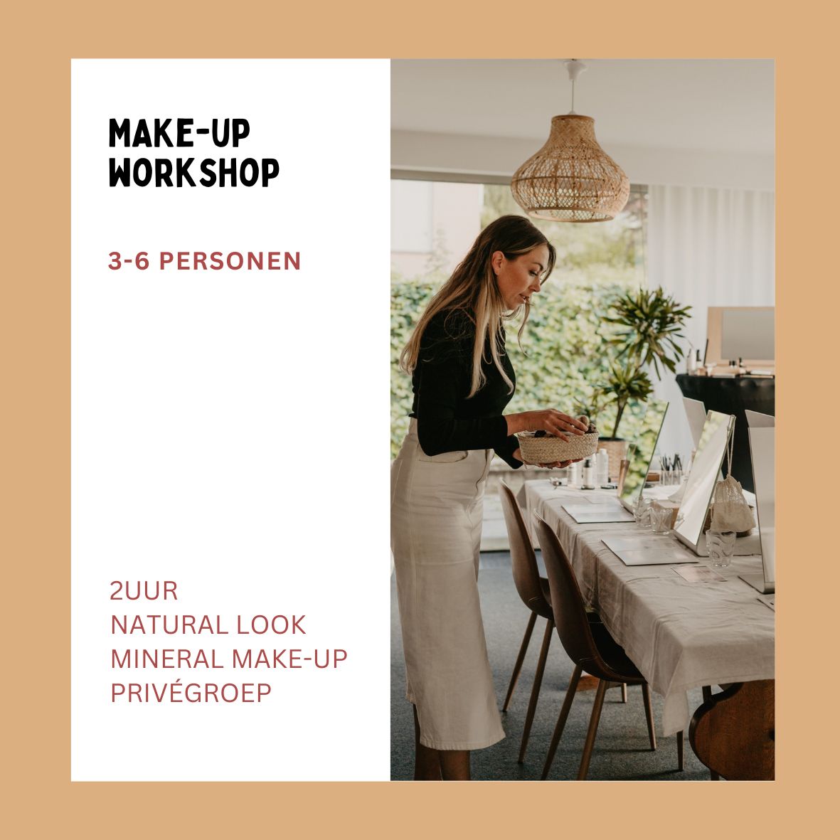Natural Daily Make-up workshop (3-6personen)